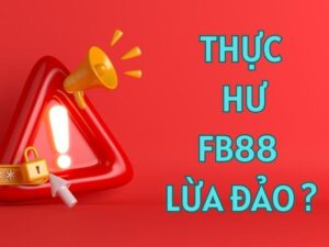 Tin đồn nhà cái FB88 lừa đảo đến từ nhiều phía